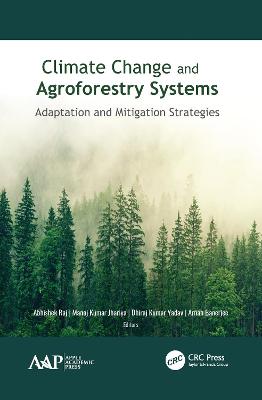Climate Change and Agroforestry Systems: Adaptation and Mitigation Strategies