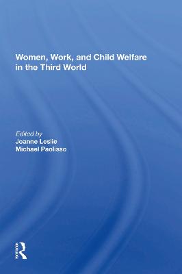 Women's Work And Child Welfare In The Third World