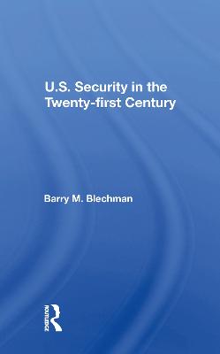 U.s. Security In The Twenty-first Century