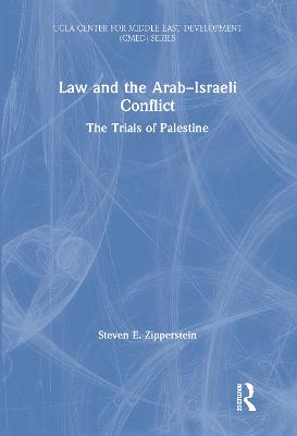 Law and the Arab-Israeli Conflict: The Trials of Palestine