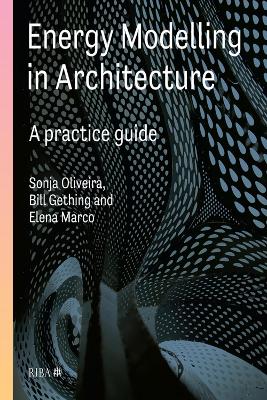 Energy Modelling in Architecture: A Practice Guide: A practice guide