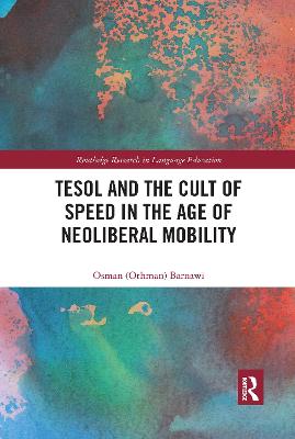 TESOL and the Cult of Speed in the Age of Neoliberal Mobility