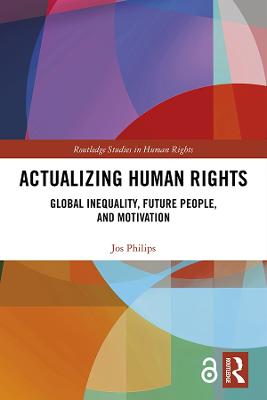 Actualizing Human Rights: Global Inequality, Future People, and Motivation