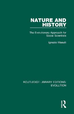 Nature and History: The Evolutionary Approach for Social Scientists