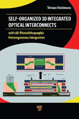Self-Organized 3D Integrated Optical Interconnects: with All-Photolithographic Heterogeneous Integration