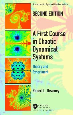 First Course In Chaotic Dynamical Systems: Theory And Experiment