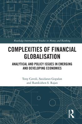 Complexities of Financial Globalisation: Analytical and Policy Issues in Emerging and Developing Economies