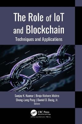 Role of IoT and Blockchain: Techniques and Applications