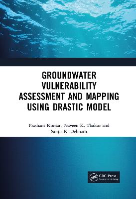Groundwater Vulnerability Assessment and Mapping using DRASTIC Model