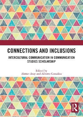 Connections and Inclusions: Intercultural Communication in Communication Studies Scholarship