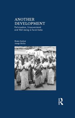 Another Development: Participation, Empowerment and Well-being in Rural India