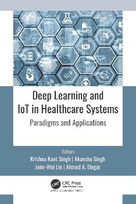Deep Learning and IoT in Healthcare Systems: Paradigms and Applications