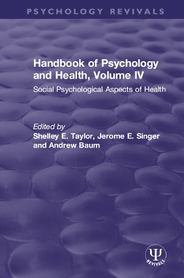 Handbook of Psychology and Health, Volume IV: Social Psychological Aspects of Health