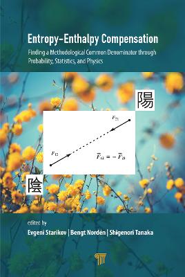 Entropy-Enthalpy Compensation: Finding a Methodological Common Denominator through Probability, Statistics, and Physics