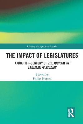 Impact of Legislatures: A Quarter-Century of The Journal of Legislative Studies