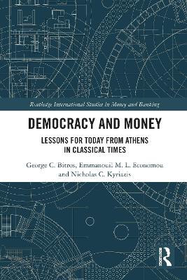 Democracy and Money: Lessons for Today from Athens in Classical Times