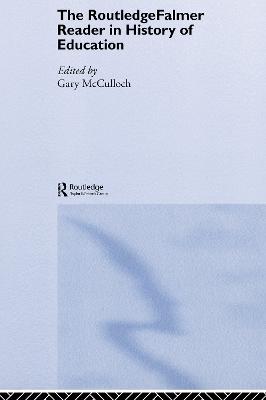RoutledgeFalmer Reader in the History of Education