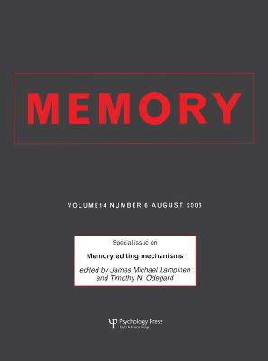 Memory Editing Mechanisms: A Special Issue of Memory