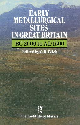 Early Metallurgical Sites in Great Britain