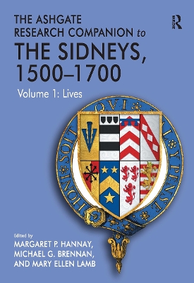 Ashgate Research Companion to The Sidneys, 1500-1700: Volume 1: Lives