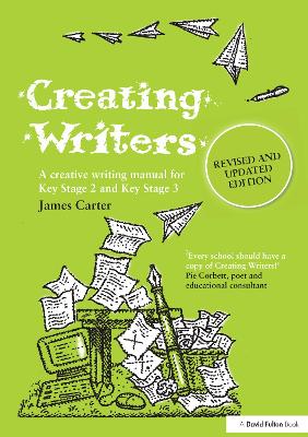 Creating Writers: A Creative Writing Manual for Schools