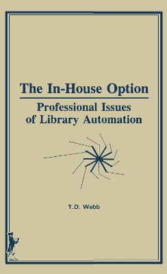 In-House Option: Professional Issues of Library Automation