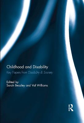 Childhood and Disability: Key papers from Disability & Society
