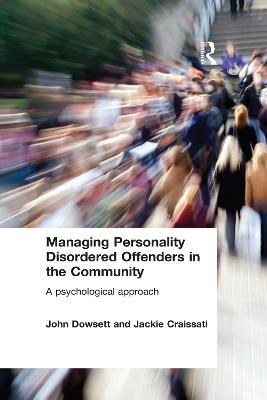 Managing Personality Disordered Offenders in the Community: A Psychological Approach