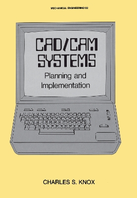 CAD/CAM Systems Planning and Implementation