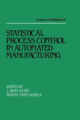 Statistical Process Control in Automated Manufacturing