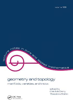 Geometry and Topology: Manifolds: Varieties, and Knots