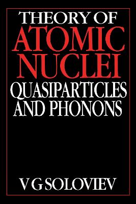 Theory of Atomic Nuclei, Quasi-particle and Phonons