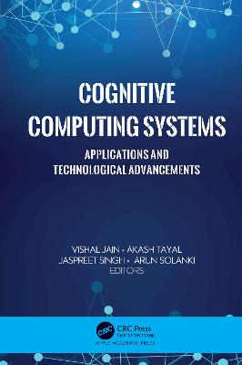 Cognitive Computing Systems: Applications and Technological Advancements