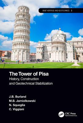 Tower of Pisa: History, Construction and Geotechnical Stabilization