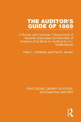 Auditor's Guide of 1869: A Review and Computer Enhancement of Recently Discovered Old Microfilm of America's First Book on Auditing by H.J. Mettenheimer