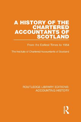 History of the Chartered Accountants of Scotland: From the Earliest Times to 1954