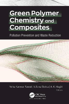 Green Polymer Chemistry and Composites: Pollution Prevention and Waste Reduction
