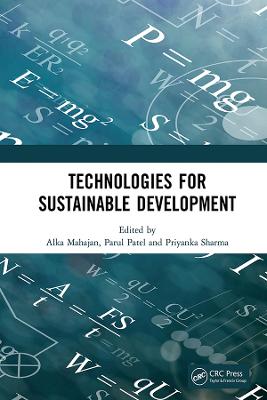Technologies for Sustainable Development: Proceedings of the 7th Nirma University International Conference on Engineering (NUiCONE 2019), November 21-22, 2019, Ahmedabad, India