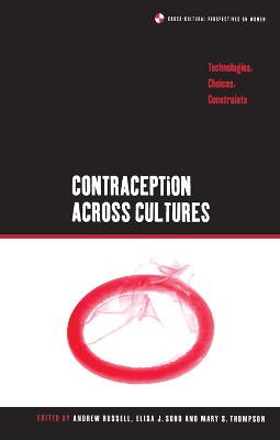 Contraception across Cultures: Technologies, Choices, Constraints