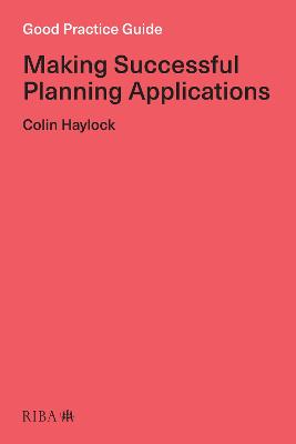 Good Practice Guide: Making Successful Planning Applications