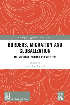 Borders, Migration and Globalization: An Interdisciplinary Perspective
