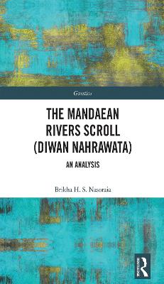 Mandaean Rivers Scroll (Diwan Nahrawatha): An Analysis