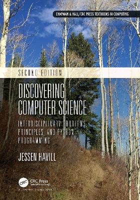 Discovering Computer Science: Interdisciplinary Problems, Principles, and Python Programming