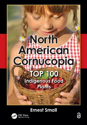 North American Cornucopia: Top 100 Indigenous Food Plants