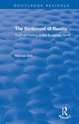 Sentiment of Reality: Truth of Feeling in the European Novel