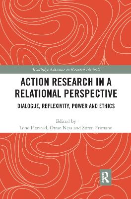 Action Research in a Relational Perspective: Dialogue, Reflexivity, Power and Ethics