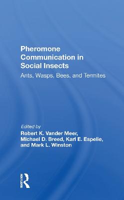 Pheromone Communication In Social Insects: Ants, Wasps, Bees, And Termites