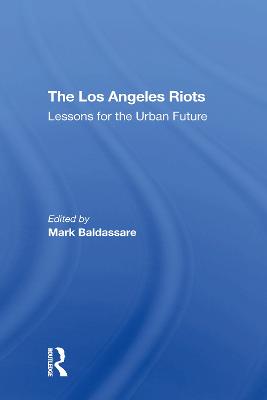 Los Angeles Riots: Lessons For The Urban Future