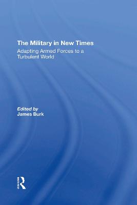 Military In New Times: Adapting Armed Forces To A Turbulent World