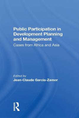 Public Participation In Development Planning And Management: Cases From Africa And Asia